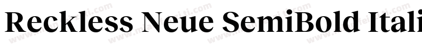 Reckless Neue SemiBold Italic字体转换